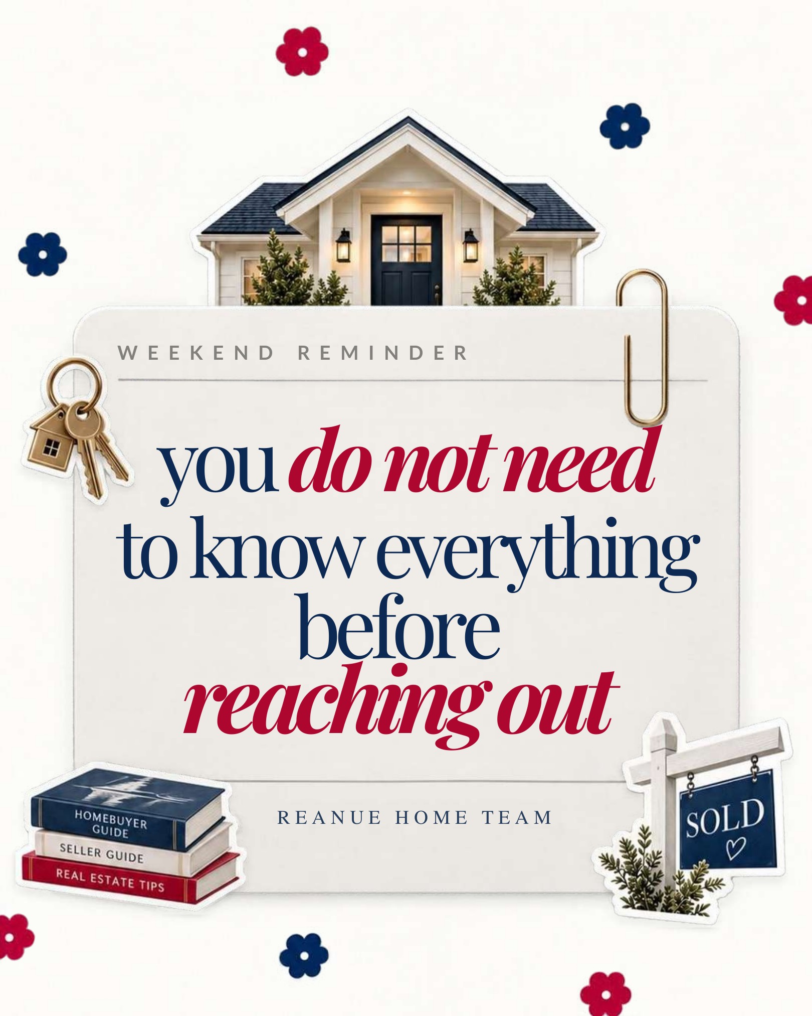 Editorial real estate reminder encouraging people to reach out